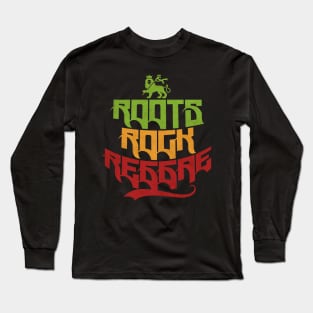 Roots Rock Reggae Long Sleeve T-Shirt